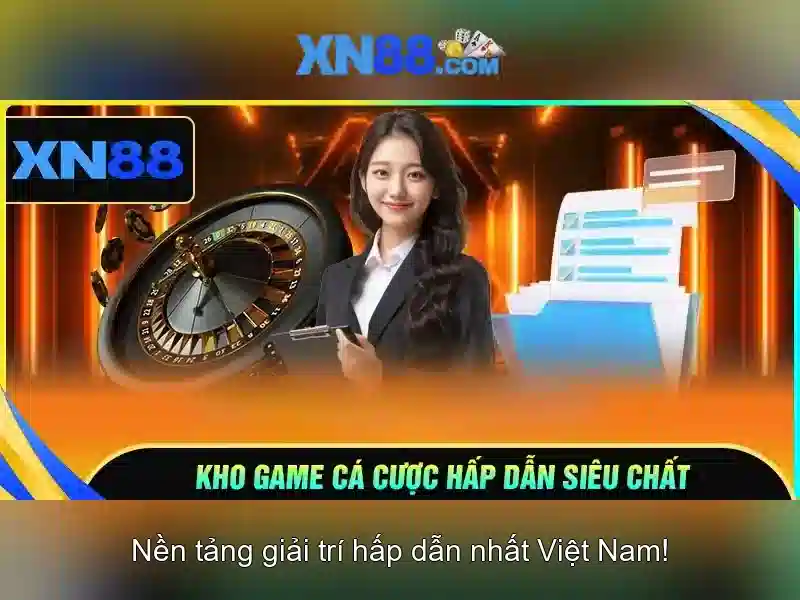 XN88: Nền tảng cá cược trực tuyến và trải nghiệm người chơi